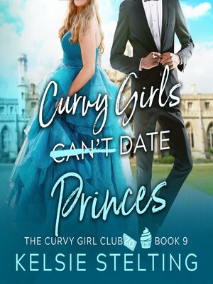 cover image of Curvy Girls Can't Date Princes
